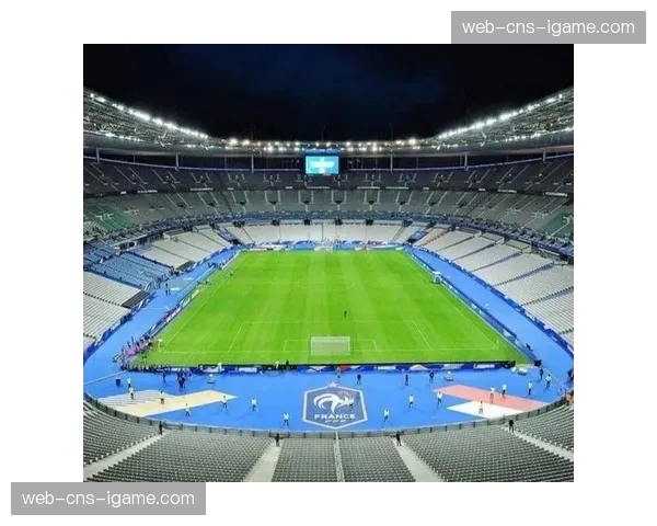 法国队将重返法兰西大球场，与新运营商签署30年协议